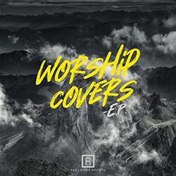 Worship Covers EP by Red Letter Society  | CD Reviews And Information | NewReleaseToday