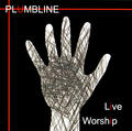 LIVE: Worship by Plumbline  | CD Reviews And Information | NewReleaseToday