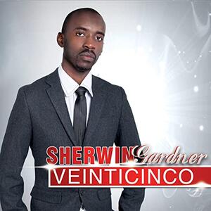 Veinticinco by Sherwin Gardner | CD Reviews And Information | NewReleaseToday