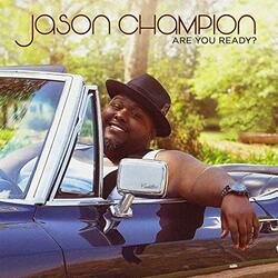 Are You Ready? (Single) by Jason Champion | CD Reviews And Information | NewReleaseToday