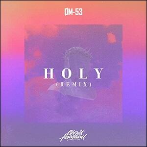 Holy (feat. OM-53) (Remix) (Single) by Chris Howland | CD Reviews And Information | NewReleaseToday