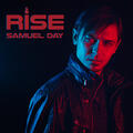 Rise (Single) by Samuel Day | CD Reviews And Information | NewReleaseToday