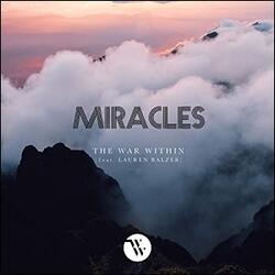 Miracles (Single) by The War Within  | CD Reviews And Information | NewReleaseToday