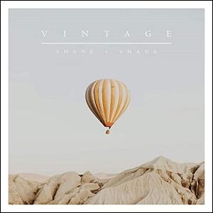 Vintage by Shane & Shane | CD Reviews And Information | NewReleaseToday