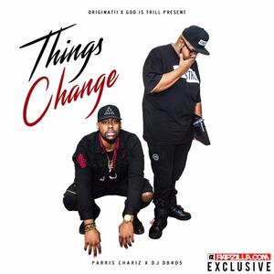 Things Change EP by Parris Chariz | CD Reviews And Information | NewReleaseToday