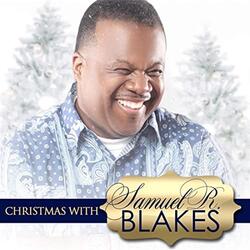 Christmas With Samuel R. Blakes - EP by Samuel R. Blakes | CD Reviews And Information | NewReleaseToday