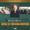 Best of Homecoming 2017 by Bill and Gloria Gaither | CD Reviews And Information | NewReleaseToday