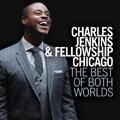 The Best Of Both Worlds by Charles Jenkins | CD Reviews And Information | NewReleaseToday