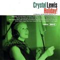 Holiday! A Collection Of Christmas Classics by Crystal Lewis | CD Reviews And Information | NewReleaseToday