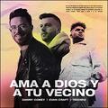 Ama A Dios YA Tu Vecino (Love God Love People) (feat. Evan Craft & Redimi2) (Single) by Danny Gokey | CD Reviews And Information | NewReleaseToday