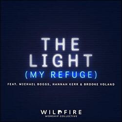 The Light (My Refuge) (feat. Michael Boggs, Hannah Kerr, & Brooke Voland) (Single) by Wildfire Worship Collective  | CD Reviews And Information | NewReleaseToday
