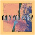 Only You Know (Single) by Paul Wright | CD Reviews And Information | NewReleaseToday