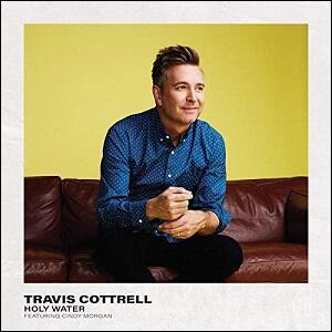 Holy Water (Single) by Travis Cottrell | CD Reviews And Information | NewReleaseToday
