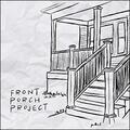 Front Porch Project EP by Eagle Brook Music  | CD Reviews And Information | NewReleaseToday