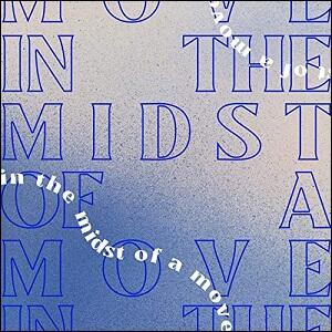 In The Midst of a Move EP by Royal YTH  | CD Reviews And Information | NewReleaseToday