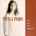 Cry for the Desert by Twila Paris | CD Reviews And Information | NewReleaseToday