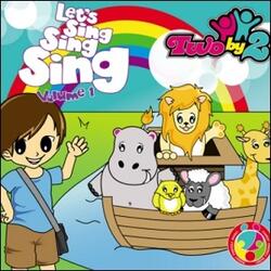 Let's Sing Sing Sing Vol. 1 by Two By 2  | CD Reviews And Information | NewReleaseToday