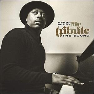My Tribute - The Sound (Instrumental) by Myron Butler | CD Reviews And Information | NewReleaseToday