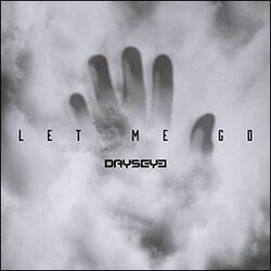 Let Me Go (Single) by DaysEye  | CD Reviews And Information | NewReleaseToday