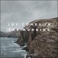 Joy Comes In The Morning (Live) (feat. Tasha Layton) (Single) by Church Of The City  | CD Reviews And Information | NewReleaseToday