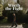 Worth The Fight (Single) by Kim Walker-Smith | CD Reviews And Information | NewReleaseToday