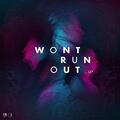 Won't Run Out (Single) by LZ7  | CD Reviews And Information | NewReleaseToday