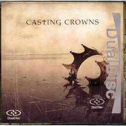 Casting Crowns (Dual Disc) by Casting Crowns  | CD Reviews And Information | NewReleaseToday