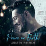 Peace on Earth (Single) by Austin