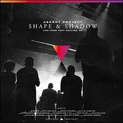 Shape & Shadow (Live From Fort Collins, CO) by Ascent Project  | CD Reviews And Information | NewReleaseToday