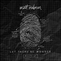 Let There Be Wonder (Acoustic) EP by Matt Redman | CD Reviews And Information | NewReleaseToday