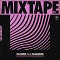 Clouds Are Clearing: Mixtape 1A by SEU Worship  | CD Reviews And Information | NewReleaseToday