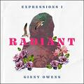 Expressions I: Radiant by Ginny Owens | CD Reviews And Information | NewReleaseToday