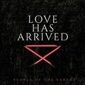 Love Has Arrived (Single) by People Of The Earth  | CD Reviews And Information | NewReleaseToday