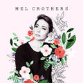 Mel Crothers by Mel Crothers | CD Reviews And Information | NewReleaseToday