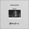 You Walk With Me (Live) (Single) by Housefires  | CD Reviews And Information | NewReleaseToday