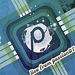 Passion: Live From Passion, Part 3 by Passion | CD Reviews And Information | NewReleaseToday