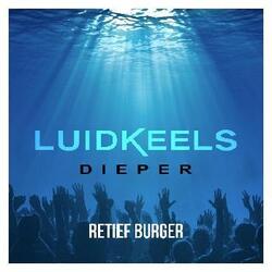 Luidkeels (Live) by Retief Burger  | CD Reviews And Information | NewReleaseToday