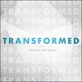 Transformed by Saddleback Worship  | CD Reviews And Information | NewReleaseToday