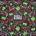 Born A King (feat. Jason Clayborn) (Single) by Stephen McWhirter | CD Reviews And Information | NewReleaseToday