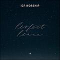 Perfect Peace (Single) by ICF Worship  | CD Reviews And Information | NewReleaseToday