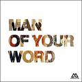 Man of Your Word (Radio Version) (feat. Chandler Moore and KJ Scriven) (Single) by Maverick City Music  | CD Reviews And Information | NewReleaseToday