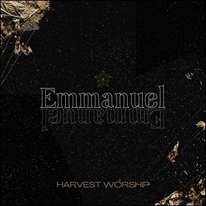 Emmanuel (Live) (Single) by Harvest Worship  | CD Reviews And Information | NewReleaseToday