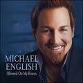 I Bowed On My Knees (Live) (Single) by Michael English | CD Reviews And Information | NewReleaseToday