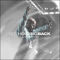 Not Holding Back by JJ Hairston & Youthful Praise  | CD Reviews And Information | NewReleaseToday