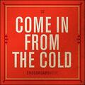 Come In From The Cold (Single) by Crossroads Music  | CD Reviews And Information | NewReleaseToday