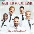 Mary, Did You Know? (Live) (Single) by Gaither Vocal Band  | CD Reviews And Information | NewReleaseToday