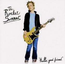 Hello, Good Friend by The Rocket Summer  | CD Reviews And Information | NewReleaseToday