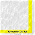 No One Loves Like You (Single) by Trampolines  | CD Reviews And Information | NewReleaseToday