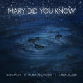Mary Did You Know (feat. Alabaster Vision & Karen Marra) (Single) by Gionathan  | CD Reviews And Information | NewReleaseToday