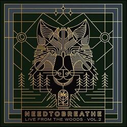 Live From The Woods Vol. 2 by NEEDTOBREATHE  | CD Reviews And Information | NewReleaseToday